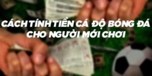 cách tính tiền cá độ bóng đá