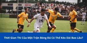 mot tran bong da co the keo dai bao lau 1